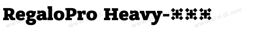 RegaloPro Heavy字体转换
